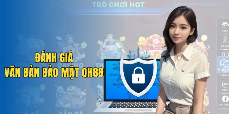 Đánh giá bảo mật QH88 uy tín
