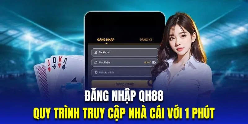 QH8819.COM hướng dẫn đăng nhập