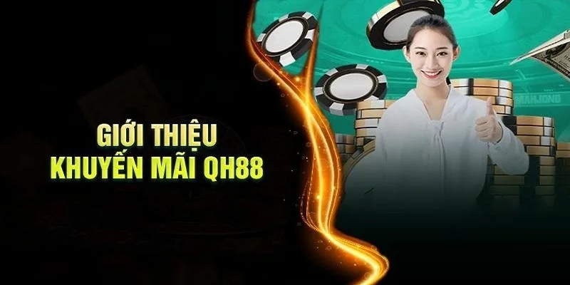 Tổng quan khuyến mãi QH88